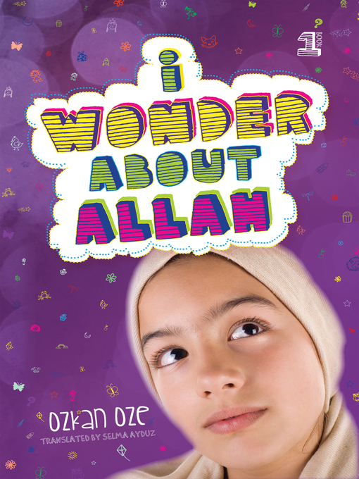 Title details for I Wonder About Allah by Ozkan Oze - Available